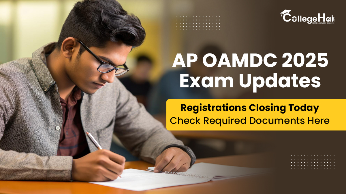 AP OAMDC 2025 Exam Updates Registrations Closing Today, Check Required Documents Here.jpg